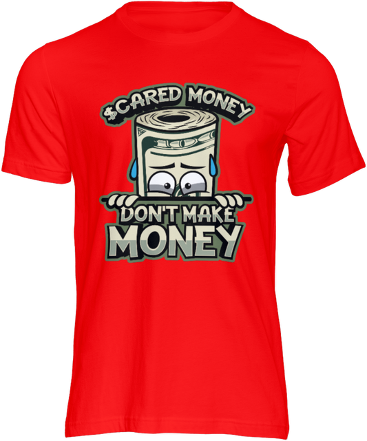 Scared Money Dont Make Money