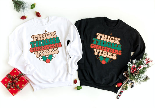Thick Thighs Christmas Vibes Sweater